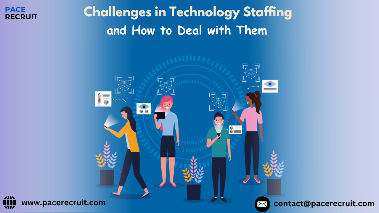 Challenges in Technology Staffing
