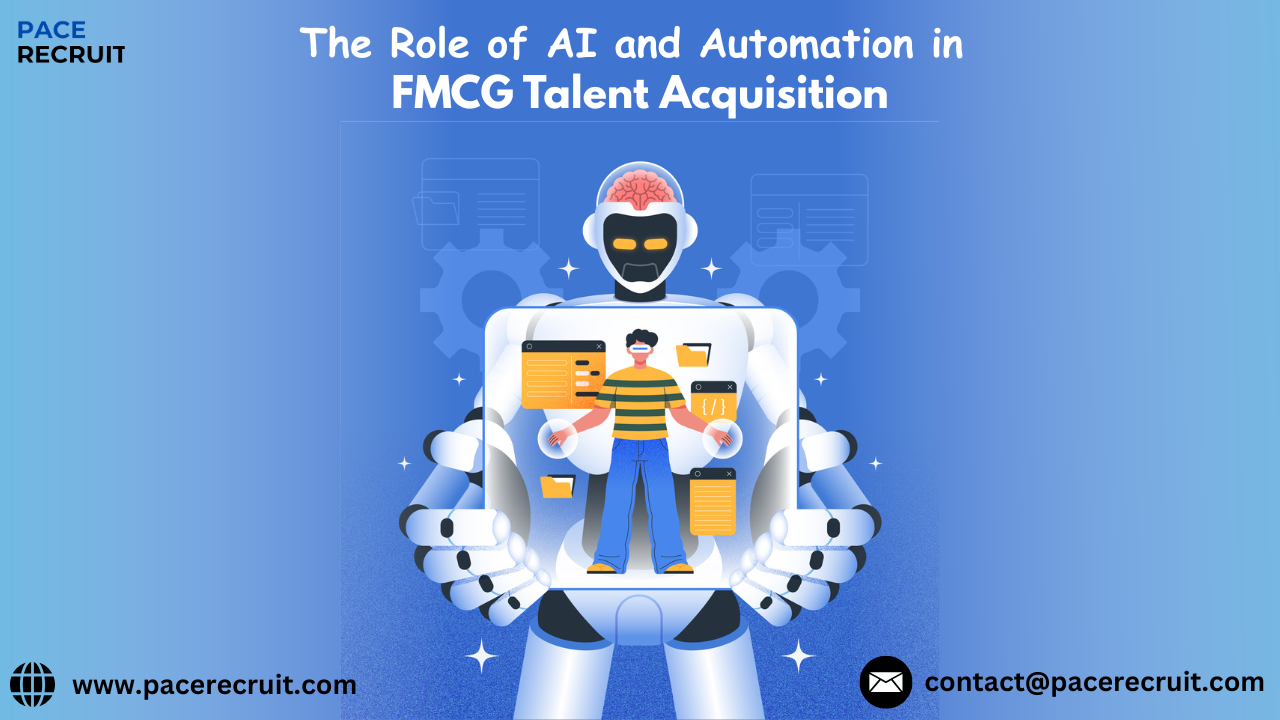 AI and automation in FMCG talent acquisition
