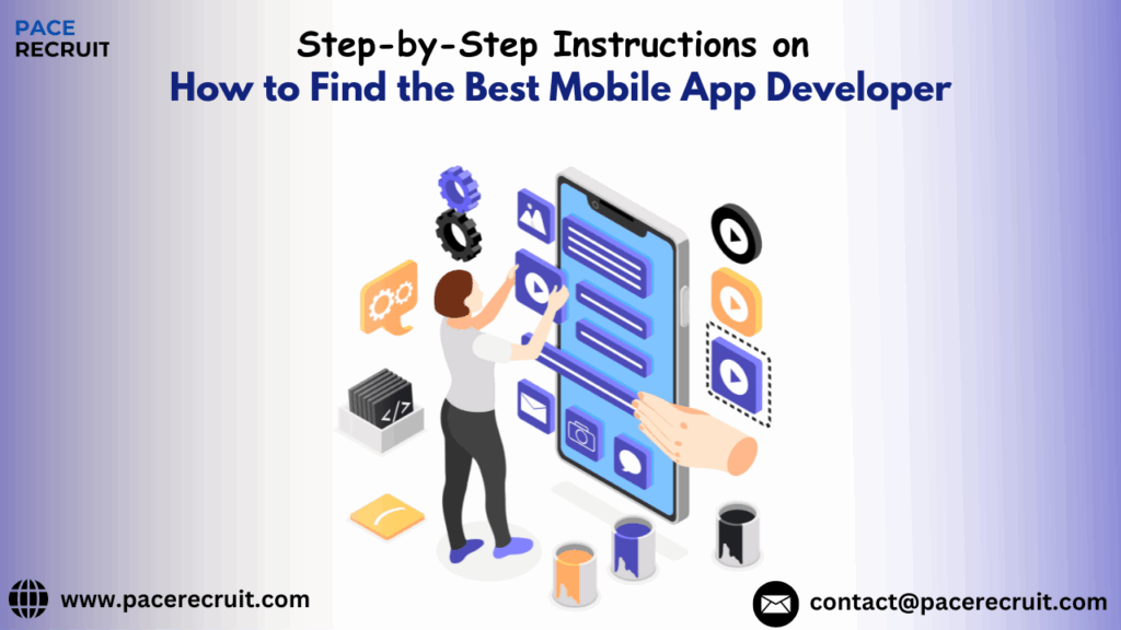How to Higher The Right Mobile App Developer - PACE Recruit