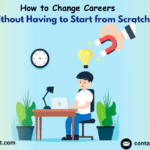 careers without starting from scratch