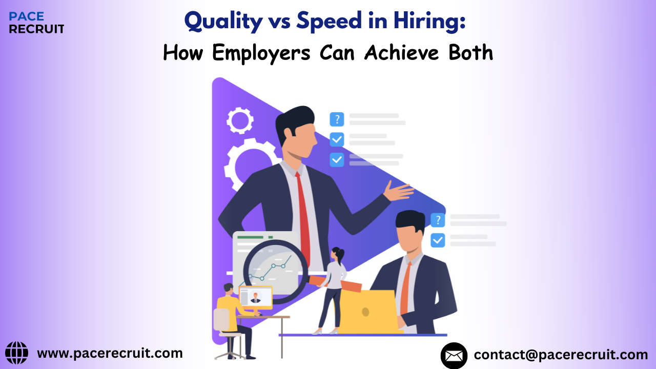 Quality vs Speed in Hiring